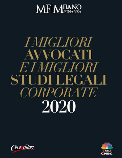 The Firm and its professionals stood out in eight categories of Milano Finanza' survey "I migliori avvocati e i migliori studi legali corporate 2020"