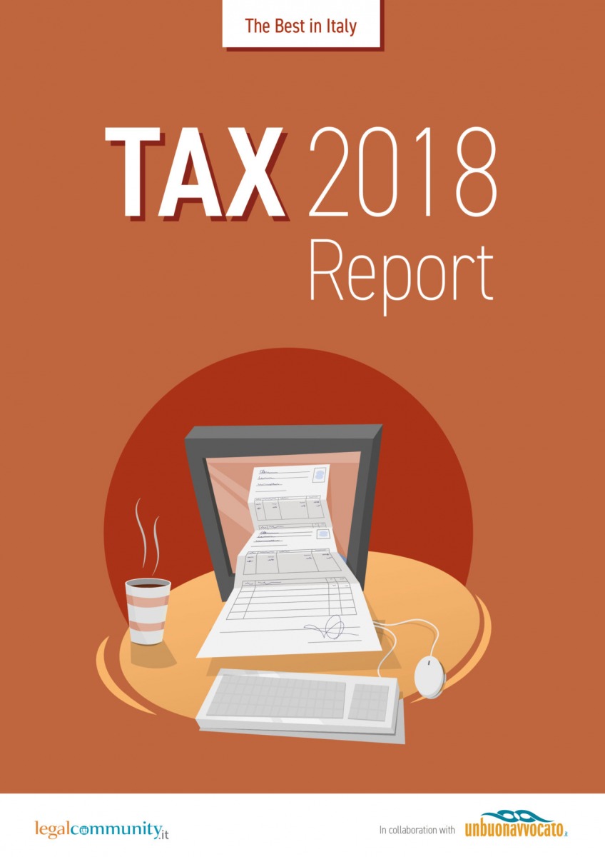 Rating A for the Firm and Leo De Rosa among the more valued 5 professionals in the Tax Report 2018, The Best in Italy